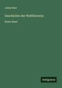 Julius Hart: Geschichte der Weltliteratur, Buch