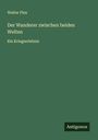 Walter Flex: Der Wanderer zwischen beiden Welten, Buch