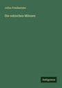 Julius Friedlaender: Die oskischen Münzen, Buch