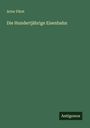 Artur Fürst: Die Hundertjährige Eisenbahn, Buch