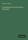 Heinrich Gomperz: Grundlegung der neusokratischen Philosophie, Buch