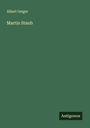 Albert Geiger: Martin Staub, Buch