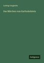 Ludwig Ganghofer: Das Märchen vom Karfunkelstein, Buch