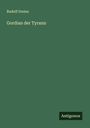 Rudolf Greinz: Gordian der Tyrann, Buch
