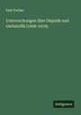 Emil Fischer: Untersuchungen über Depside und Gerbstoffe (1908-1919)., Buch