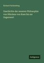 Richard Falckenberg: Geschichte der neueren Philosophie von Nikolaus von Kues bis zur Gegenwart, Buch
