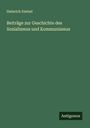 Heinrich Dietzel: Beiträge zur Geschichte des Sozialismus und Kommunismus, Buch