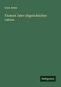 Erich Bethe: Tausend Jahre Altgriechischen Lebens, Buch