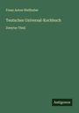 Franz Anton Weilhuber: Teutsches Universal-Kochbuch, Buch