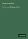 Gottlieb Leuchtenberger: Vademecum für junge Lehrer, Buch