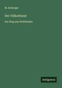 M. Erzberger: Der Völkerbund, Buch