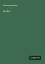 Wilhelm Vallentin: Chubut, Buch