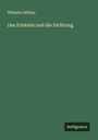 Wilhelm Dilthey: Das Erlebnis und die Dichtung, Buch