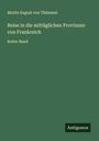 Moritz August von Thümmel: Reise in die mittäglichen Provinzen von Frankreich, Buch
