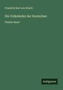Friedrich Karl Von Erlach: Die Volkslieder der Deutschen, Buch