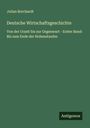 Julian Borchardt: Deutsche Wirtschaftsgeschichte, Buch