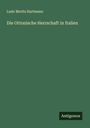 Ludo Moritz Hartmann: Die Ottonische Herrschaft in Italien, Buch