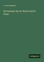 J. Von Jasmund: Die Annalen des St. Bertin und St. Vaast, Buch