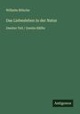 Wilhelm Bölsche: Das Liebesleben in der Natur, Buch