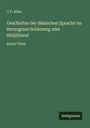 C. F. Allen: Geschichte der dänischen Sprache im Herzogtum Schleswig oder Südjütland, Buch