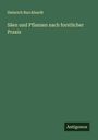 Heinrich Burckhardt: Säen und Pflanzen nach forstlicher Praxis, Buch