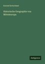 Konrad Kretschmer: Historische Geographie von Mitteleuropa, Buch