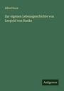 Alfred Dove: Zur eigenen Lebensgeschichte von Leopold von Ranke, Buch