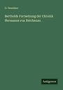G. Grandaur: Bertholds Fortsetzung der Chronik Hermanns von Reichenau, Buch