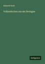 Heinrich Bode: Volksmärchen aus der Bretagne, Buch