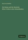 Kurd von Schlözer: Die Hansa und der deutsche Ritter-Orden in den Ostseeländern, Buch