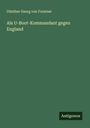 Günther Georg von Forstner: Als U-Boot-Kommandant gegen England, Buch