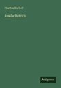 Charitas Bischoff: Amalie Dietrich, Buch