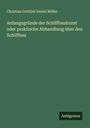 Christian Gottlieb Daniel Müller: Anfangsgründe der Schiffbaukunst oder praktische Abhandlung über den Schiffbau, Buch