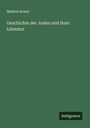 Markus Brann: Geschichte der Juden und ihrer Literatur, Buch