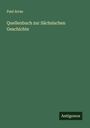 Paul Arras: Quellenbuch zur Sächsischen Geschichte, Buch