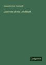 Alexander von Russland: Einst war ich ein Großfürst, Buch