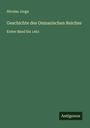 Nicolae Jorga: Geschichte des Osmanischen Reiches, Buch