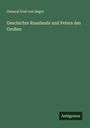General Graf von Segur: Geschichte Russlands und Peters des Großen, Buch