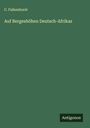 C. Falkenhorst: Auf Bergeshöhen Deutsch-Afrikas, Buch
