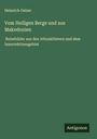 Heinrich Gelzer: Vom Heiligen Berge und aus Makedonien, Buch