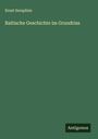 Ernst Seraphim: Baltische Geschichte im Grundriss, Buch