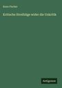 Kuno Fischer: Kritische Streifzüge wider die Unkritik, Buch