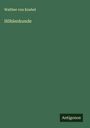 Walther Von Knebel: Höhlenkunde, Buch