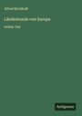 Alfred Kirchhoff: Länderkunde von Europa, Buch