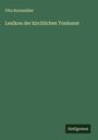 Utto Kornmüller: Lexikon der kirchlichen Tonkunst, Buch