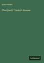 Kuno Fischer: Über David Friedrich Strauss, Buch