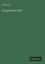 Karl Gayer: Der gemischte Wald, Buch