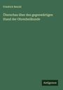 Friedrich Bezold: Überschau über den gegenwärtigen Stand der Ohrenheilkunde, Buch