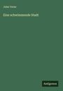 Jules Verne: Eine schwimmende Stadt, Buch