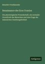 Benedict Friedlaender: Renaissance des Eros Uranios, Buch